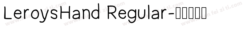 LeroysHand Regular字体转换